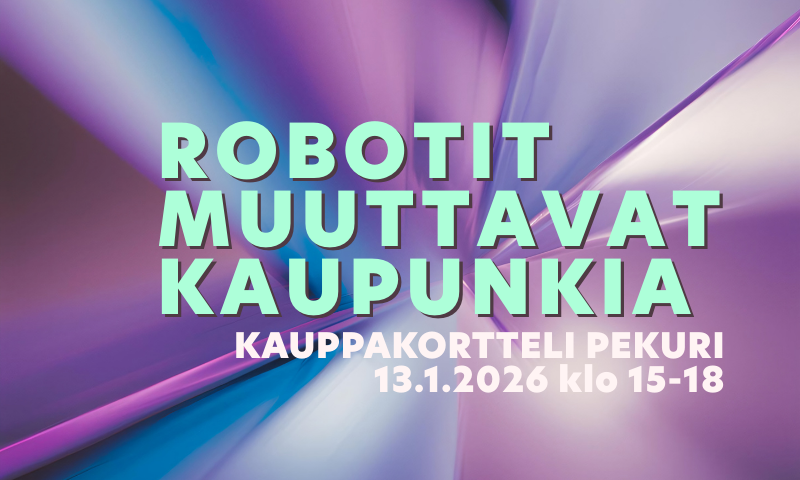 Robotit muuttavat kaupunkia